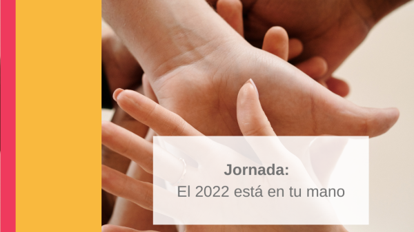 El 2022 está en tu mano